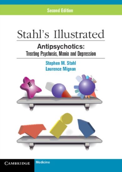 Stahl's Illustrated Antipsychotics