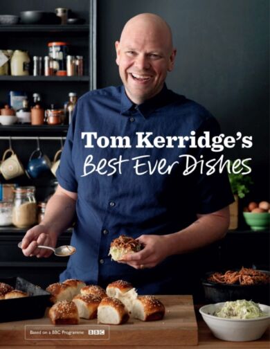 Tom Kerridge¿s Best Ever Dishes