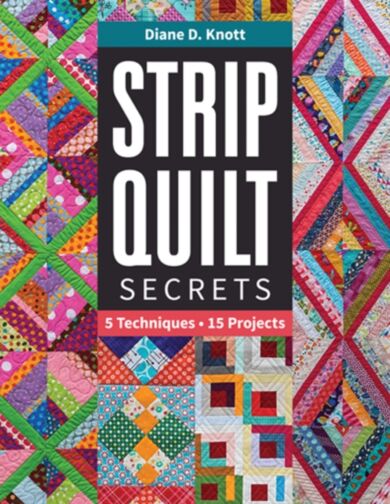 Strip Quilt Secrets