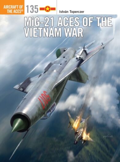 MiG-21 Aces of the Vietnam War