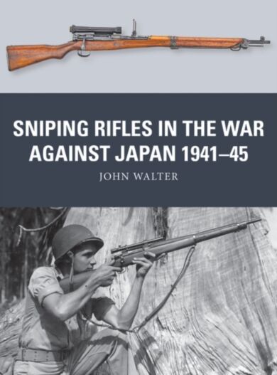 Sniping Rifles in the War Against Japan 1941¿45