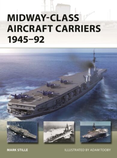 Midway-Class Aircraft Carriers 1945¿92