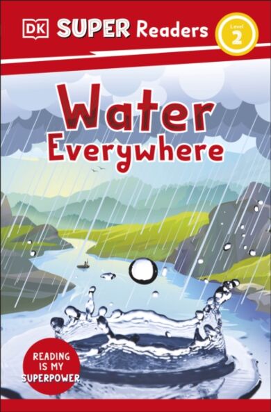 DK Super Readers Level 2 Water Everywhere