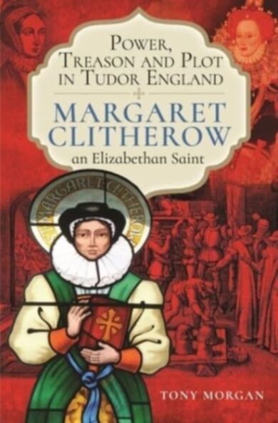 Power, Treason and Plot in Tudor England