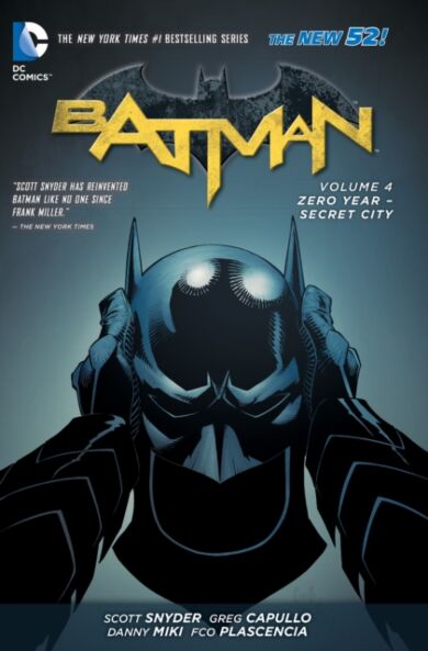 Batman Vol. 4: Zero Year- Secret City (The New 52)