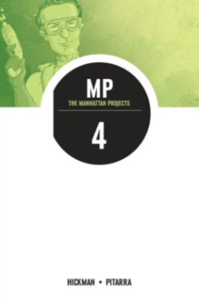 The Manhattan Projects Volume 4: The Four Disciplines