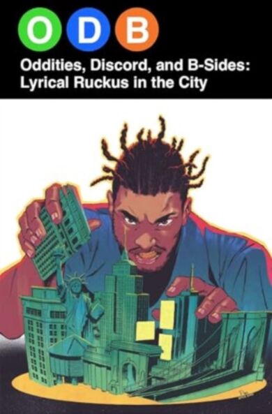 ODB: Oddities, Discord & B-Sides¿Lyrical Ruckus in the City