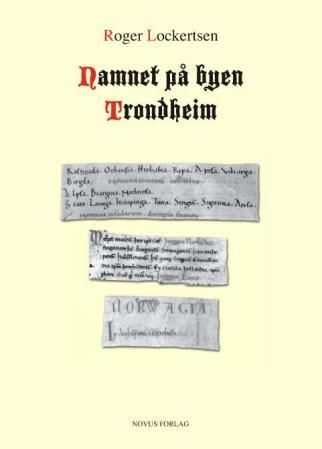 Namnet på byen Trondheim