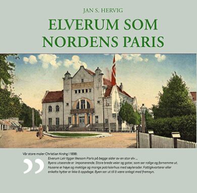 Elverum som Nordens Paris