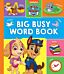 PAW Patrol Big, Busy Word Book