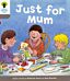 Oxford Reading Tree: Level 1: Decode and Develop: Just for Mum