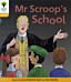 Oxford Reading Tree: Level 5: Floppy's Phonics Fiction: Mr Scroop's School