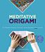 Meditative Origami