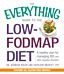 The Everything Guide To The Low-FODMAP Diet