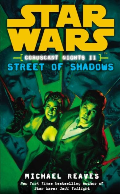 Star Wars: Coruscant Nights II - Street of Shadows