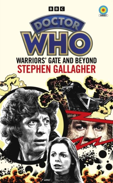 Doctor Who: Warriors¿ Gate and Beyond (Target Collection)