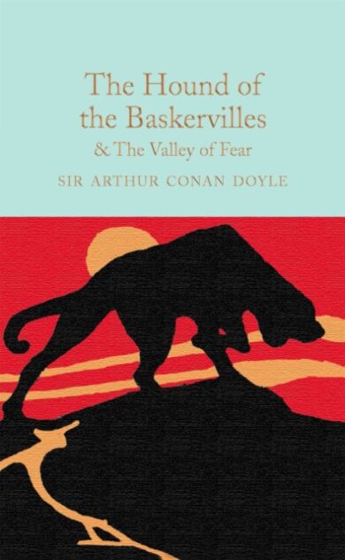 The Hound of the Baskervilles & The Valley of Fear