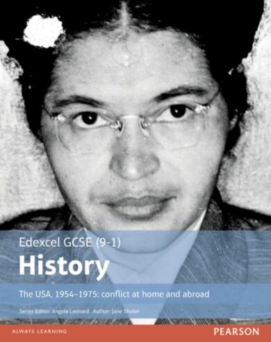 Edexcel GCSE (9-1) History The USA, 1954-1975: conflict at home and abroad Student Book