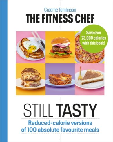 THE FITNESS CHEF: Still Tasty