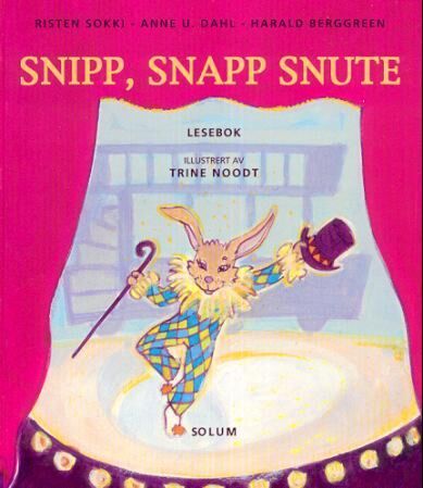 Snipp, snapp snute