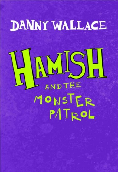 Hamish and the Monster Patrol