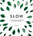 Slow