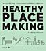 Healthy Placemaking