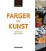 Farger blir kunst