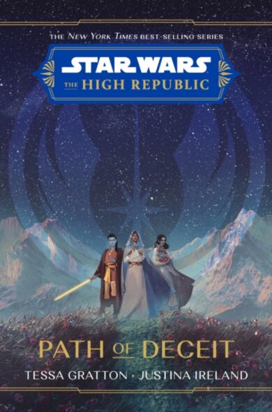 Star Wars The High Republic: Path Of Deceit