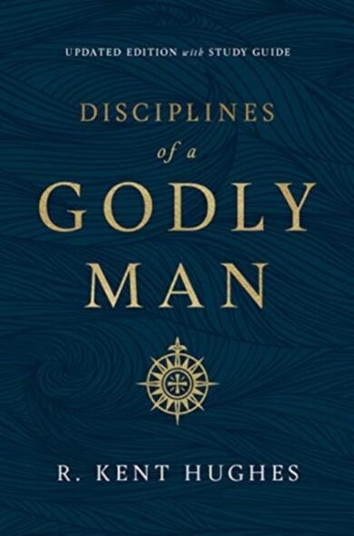 Disciplines of a Godly Man