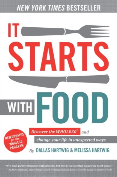 It Starts With Food - Revised Edition