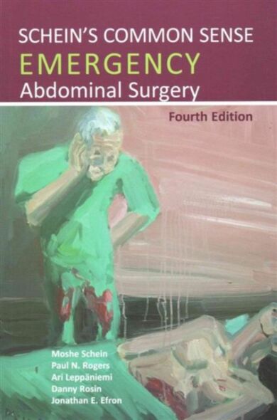 Schein's Common Sense Emergency Abdominal Surgery