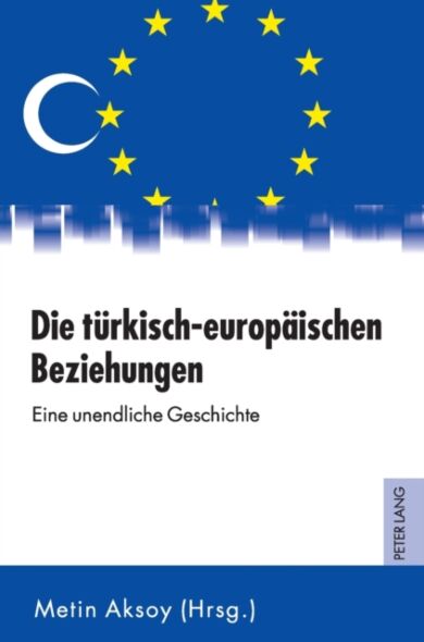 Die tuerkisch-europaeischen Beziehungen