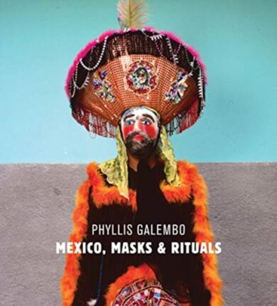 Phyllis Galembo: Mexico, Masks & Rituals