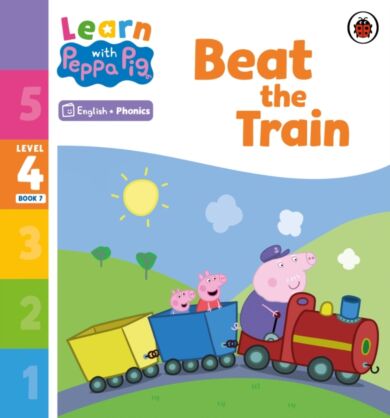 Learn with Peppa Phonics Level 4 Book 7 ¿ Beat the Train (Phonics Reader)