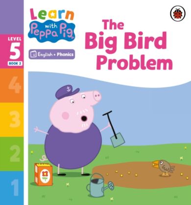 Learn with Peppa Phonics Level 5 Book 2 ¿ The Big Bird Problem (Phonics Reader)