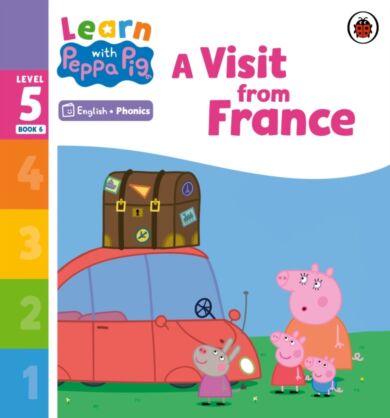 Learn with Peppa Phonics Level 5 Book 6 ¿ A Visit from France (Phonics Reader)