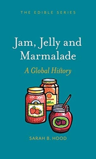 Jam, Jelly and Marmalade