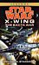 The Bacta War: Star Wars Legends (X-Wing)