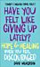 Have You Felt Like Giving Up Lately? ¿ Hope & Healing When You Feel Discouraged