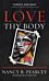 Love Thy Body ¿ Answering Hard Questions about Life and Sexuality