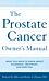 The Prostate Cancer Owner's Manual