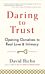 Daring to Trust