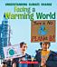 Facing a Warming World (A True Book: Understanding Climate Change)