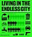 Living in the Endless City