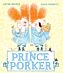 The Prince and the Porker