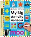 My Big Activity Workbook