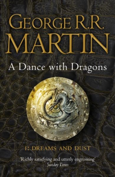 A Dance With Dragons: Part 1 Dreams and Dust