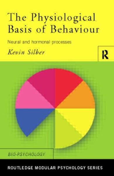 The Physiological Basis of Behaviour