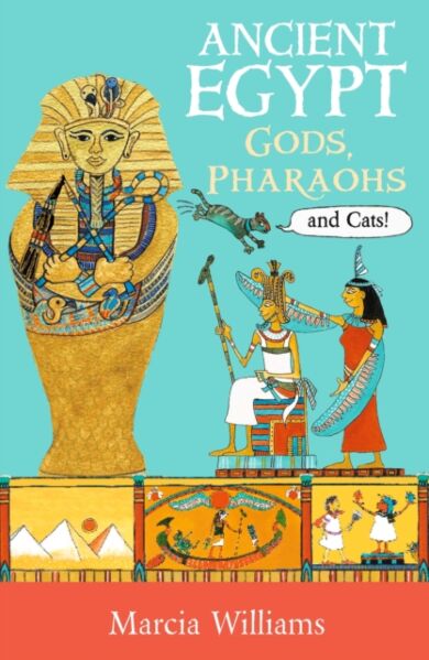 Ancient Egypt: Gods, Pharaohs and Cats!